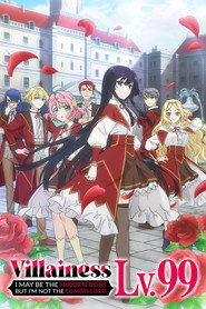 Villainess Level 99: I May Be the Hidden Boss But I'm Not the Demon Lord poster