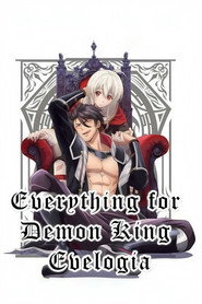 Everything for Demon King Evelogia poster