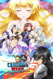 Cautious Hero: The Hero Is Overpowered but Overly Cautious poster