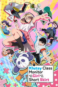 The Klutzy Class Monitor and the Girl with the Short Skirt poster
