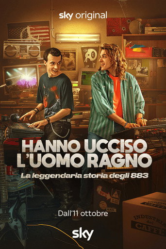 Hanno ucciso l'Uomo Ragno - La leggendaria storia degli 883 Hanno ucciso l'Uomo Ragno poster