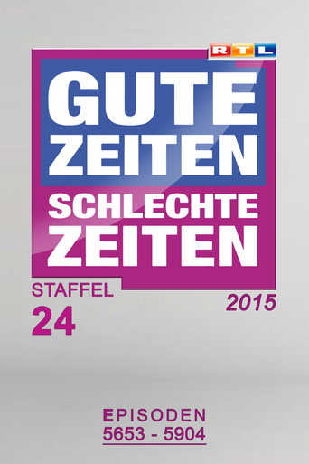 Gute Zeiten, schlechte Zeiten Year 2015 poster